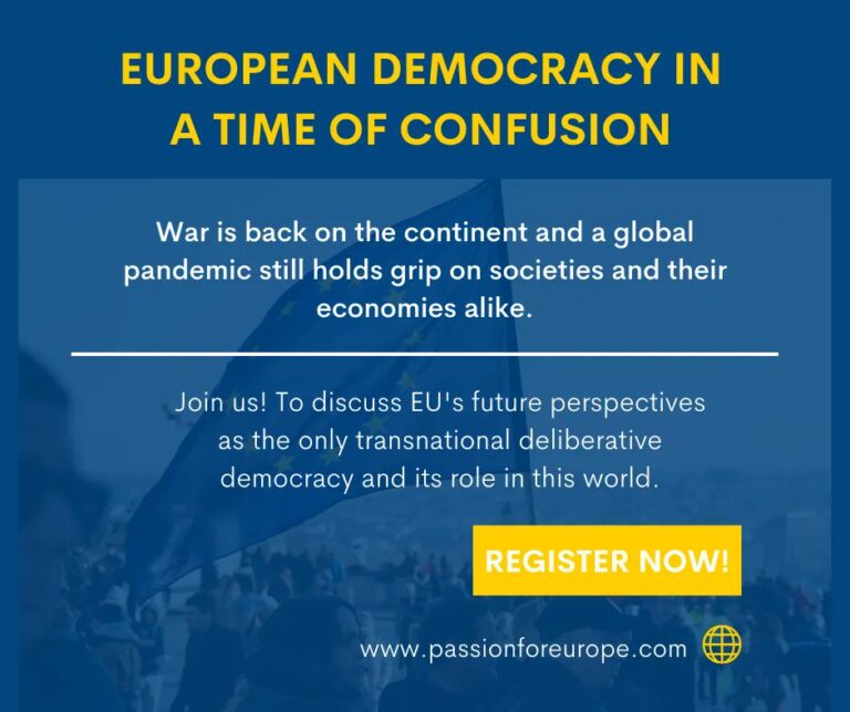 Passion for Europe Workshop 2022 – European Democracy in a Time of Confusion